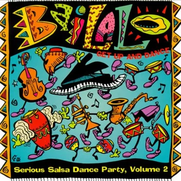 Bailalo: Serious Salsa Dance Party, Volume 2 by Various Artists - album cover