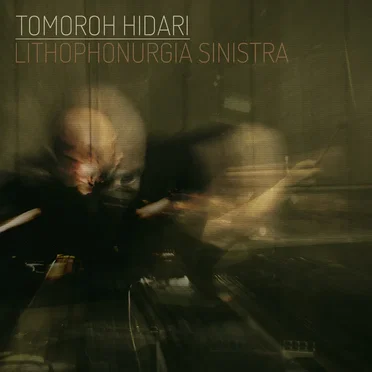 Lithophonurgia sinistra by Tomoroh Hidari - album cover