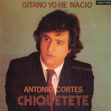 Gitano yo he nacío by Chiquetete - album cover