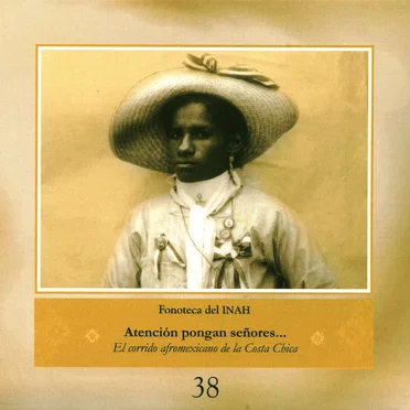 Atención pongan señores… El corrido afromexicano de la Costa Chica by Various Artists - album cover