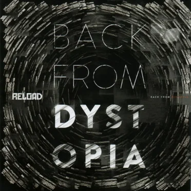 Back From Dystopia by reload - album cover
