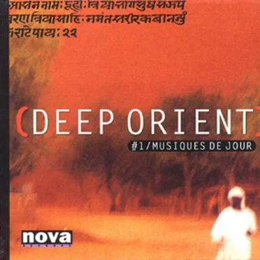 Deep Orient #1 : Musiques de jour by Various Artists - album cover