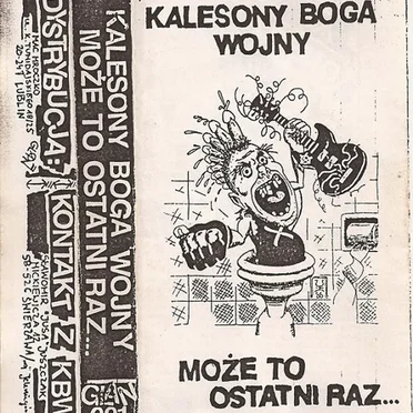 Może To Ostatni Raz... by Kalesony Boga Wojny - album cover