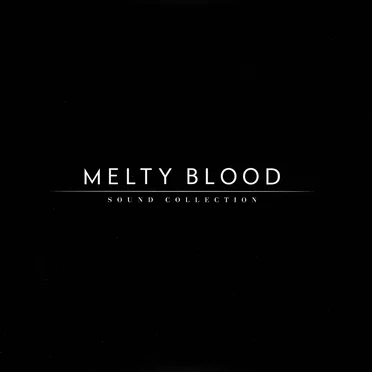 MELTY BLOOD SOUND COLLECTION