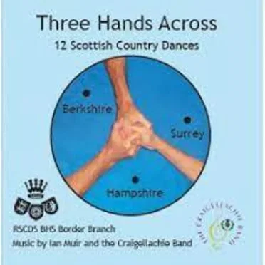 Three Hands Across - 12 Scottish Country Dances