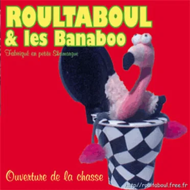 Ouverture de la chasse by Roultaboul et les Banaboo - album cover