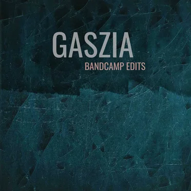 Bandcamp Edits by Gaszia - album cover