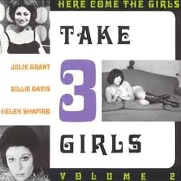 Here Come the Girls, Volume 2: Take 3 Girls by Various Artists - album cover