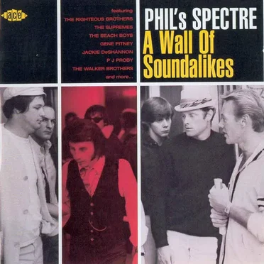 Phil’s Spectre: A Wall of Soundalikes by Various Artists - album cover