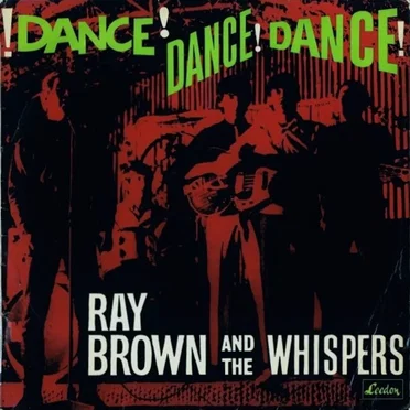 Dance! Dance! Dance! by Ray Brown and the Whispers - album cover