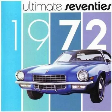 Ultimate Seventies: 1972 by Various Artists - album cover