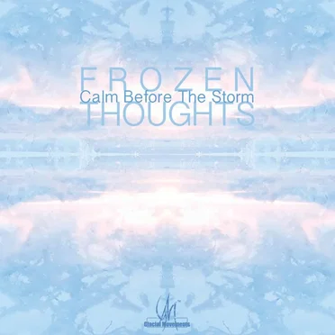 Calm Before the Storm by Frozen Thoughts - album cover
