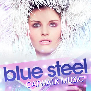 Blue Steel - Catwalk Music by Various Artists - album cover