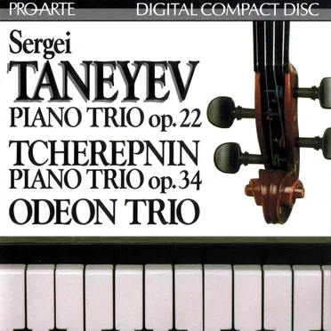 Taneyev: Piano Trio, op. 22 / Tcherepnin: Piano Trio, op. 34
