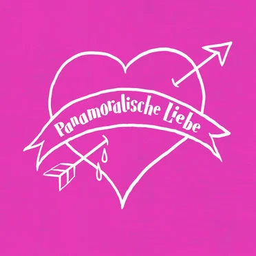 Die panamoralische Liebe
