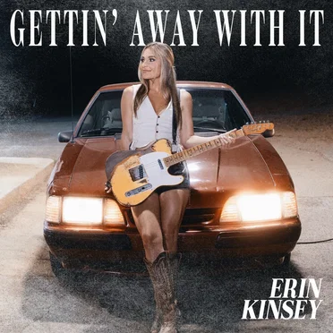 Gettin' Away With It by Erin Kinsey - album cover