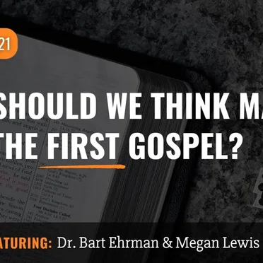 Misquoting Jesus With Bart Ehrman #121, “Why Should We Think Mark Was the First Gospel?” by Bart D. Ehrman - album cover