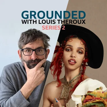 Grounded with Louis Theroux, Series 2, #9, “FKA twigs” by Louis Theroux - album cover