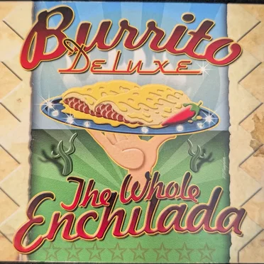 The Whole Enchilada