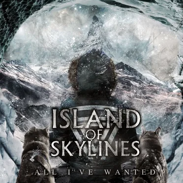All I’ve Wanted by Island Of Skylines - album cover