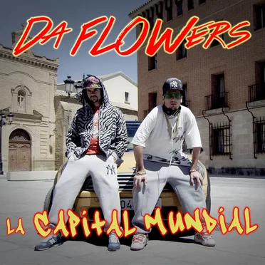 La capital mundial by Da FLOWers - album cover