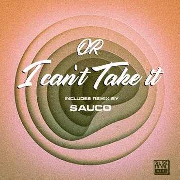 I Can't Take It by OR - album cover