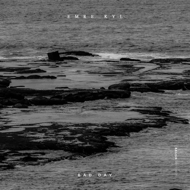 Bad Day by Emre KYL - album cover