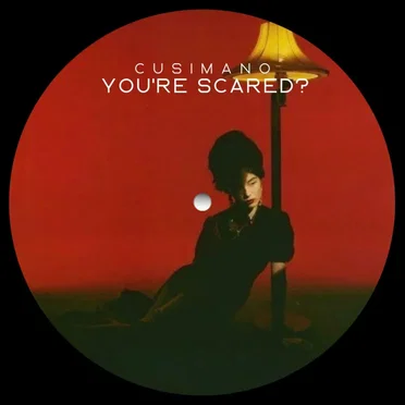 You're Scared? by CuSiMaNo - album cover