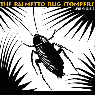 Live @ D.B.A. by The Palmetto Bug Stompers - album cover
