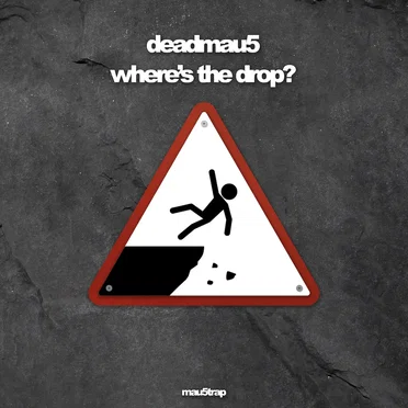 where’s the drop?