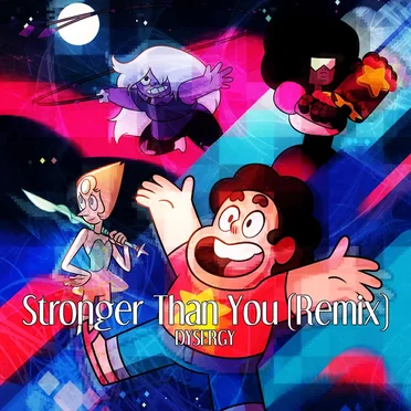 Stronger Than You (From "Steven Universe") (remix)
