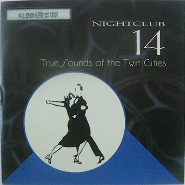 Nightclub 14: True Sounds Of The Twin Cities by Various Artists - album cover