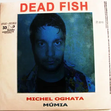 Dead Fish e Mukeka Di Rato