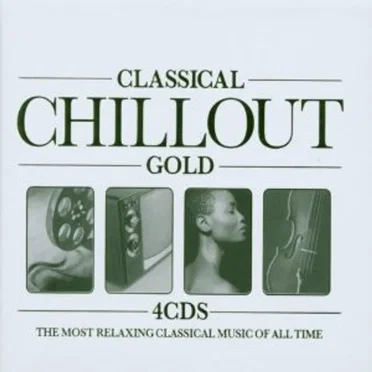 Classical Chillout Gold by Various Artists - album cover
