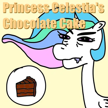 Princess Celestia’s Chocolate Cake