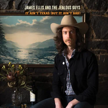 It Ain't Texas (But It Ain't Bad) by James Ellis And The Jealous Guys - album cover