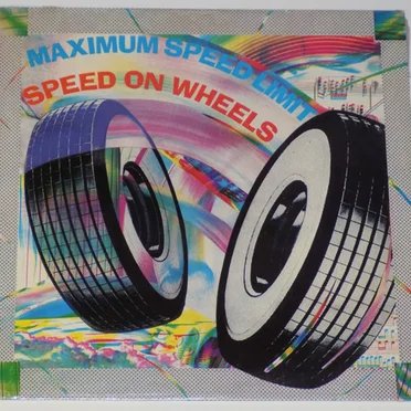 Speed on Wheels by Maximum Speed Limit - album cover