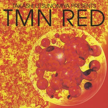 TAKASHI UTSUNOMIYA PRESENTS TMN RED