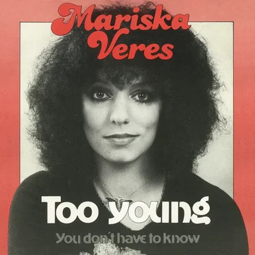 Too Young / You Don’t Have to Know