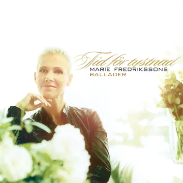 Tid For Tystnad: Marie Fredrikssons Ballader