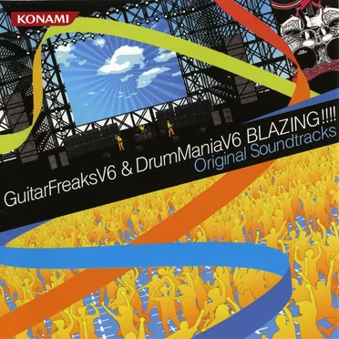 GuitarFreaksV6 & DrumManiaV6 BLAZING!!!! Original Soundtracks by Various Artists - album cover