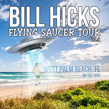 Flying Saucer Tour, Vol. 3 by Bill Hicks - album cover