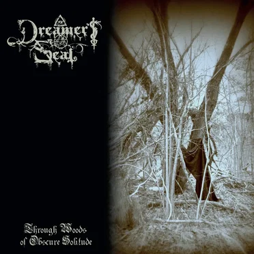 Through Woods of Obscure Solitude