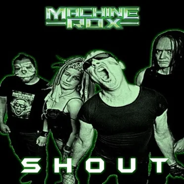 Shout by Machine Rox - album cover