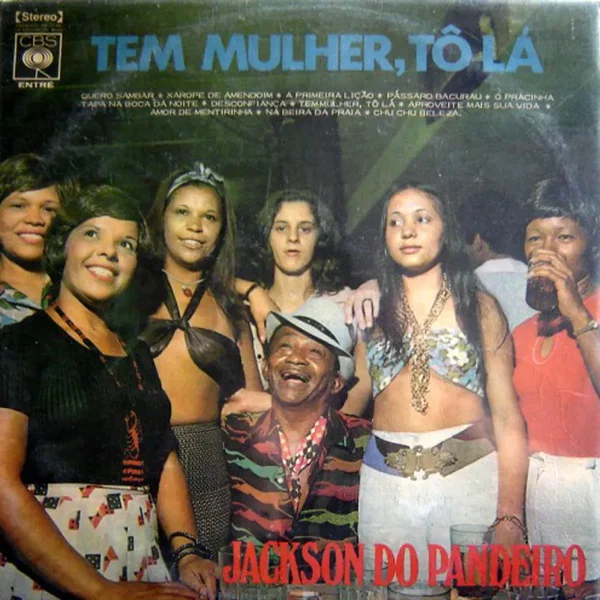 Tem Mulher, Tô Lá
