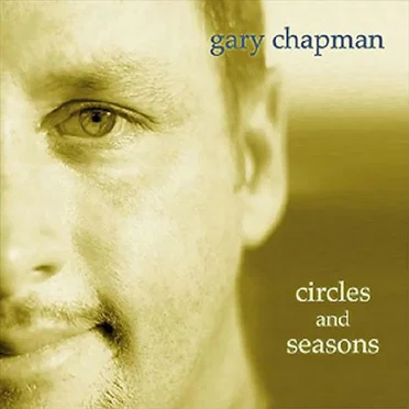 Circles and Seasons by Gary Chapman - album cover