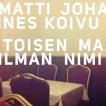 Toisen maailman nimi by Matti Johannes Koivu - album cover