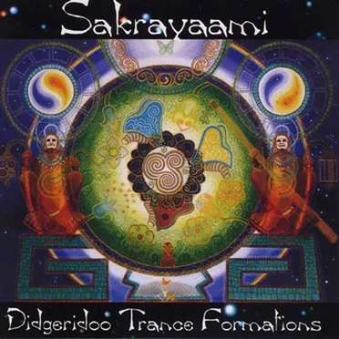 Sakrayaami: Didgeridoo Trance Formations