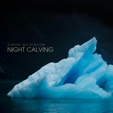 Night Calving by Simon Wilkinson - album cover