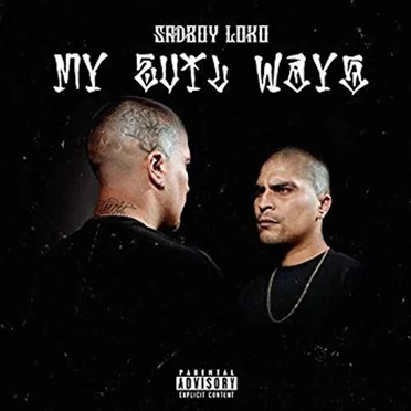 My Evil Ways by Sadboy Loko - album cover
